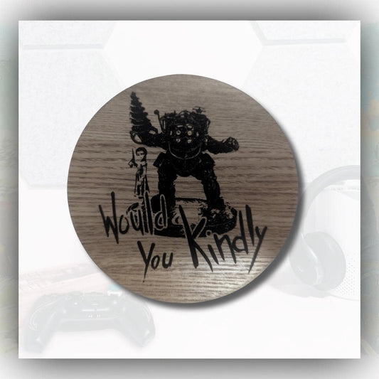 BioShock - Themed Coaster - Unique gift - Would you kindly