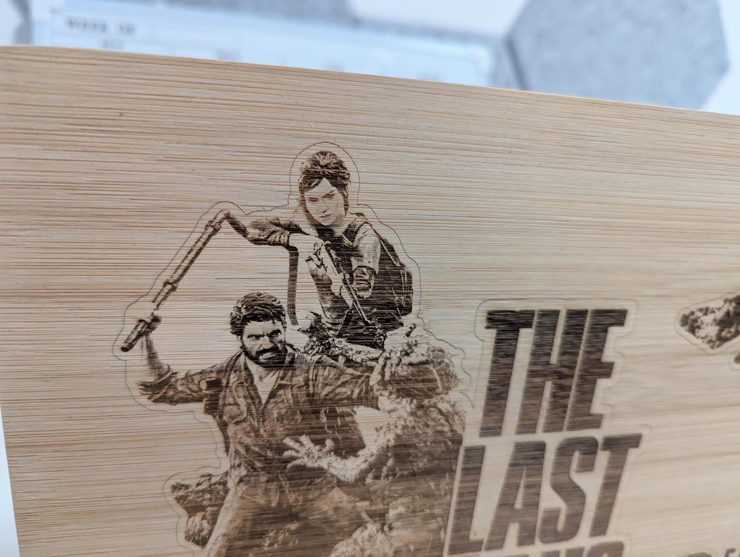 The Last Of Us - Wooden laser engraved sign - unique gift - custom design