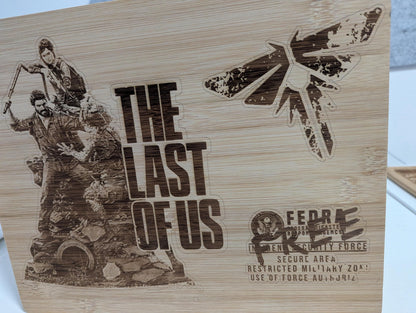 The Last Of Us - Wooden laser engraved sign - unique gift - custom design